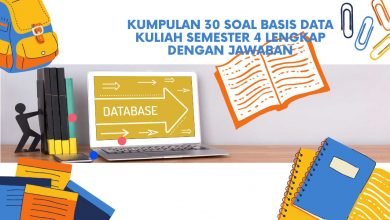 Kumpulan 30 Soal Basis Data Kuliah Semester 4 Lengkap Dengan Jawaban
